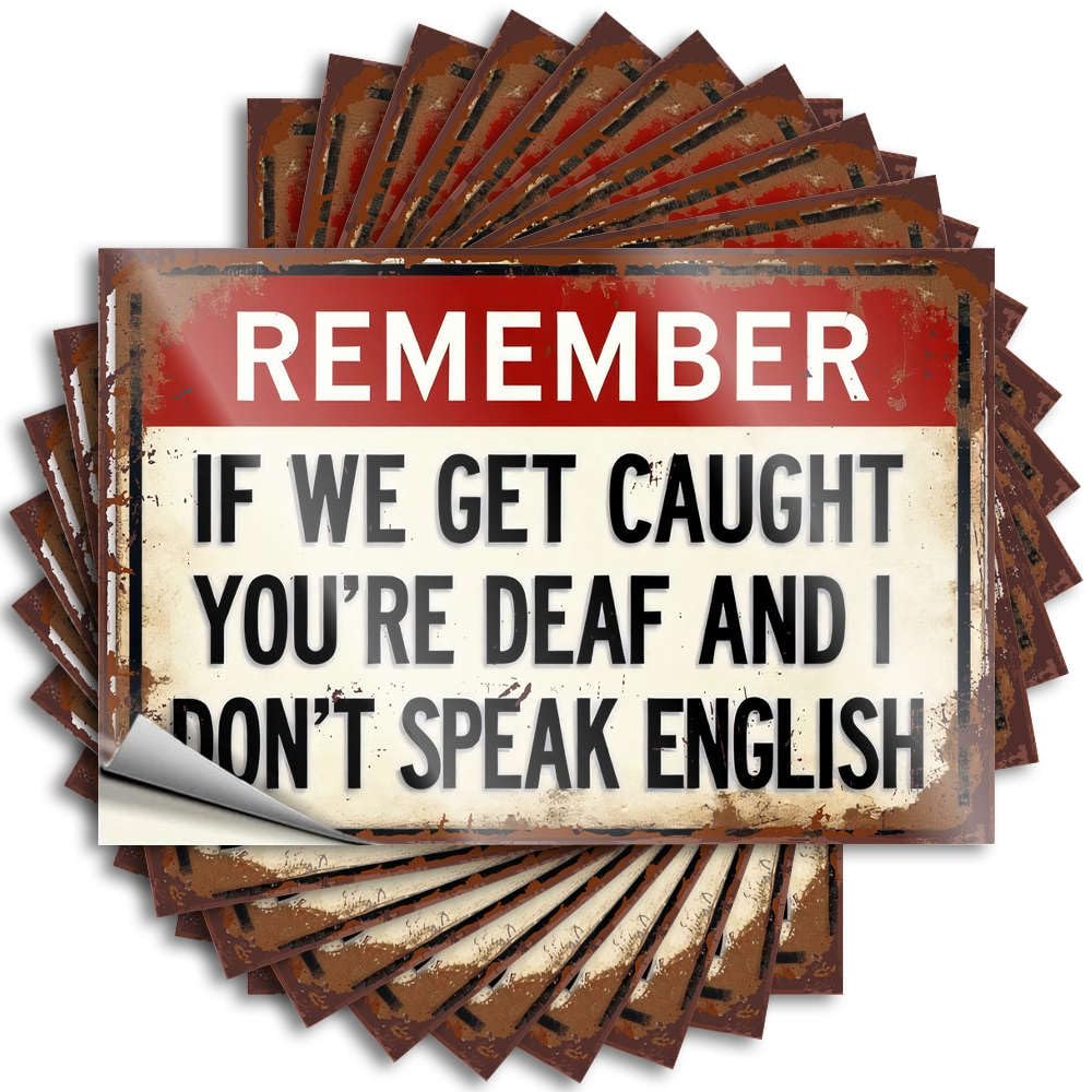 Mens Tumbler Bumper | Remember If We Get Caught You're Deaf Cool for Thankful Decor(6X9CM)