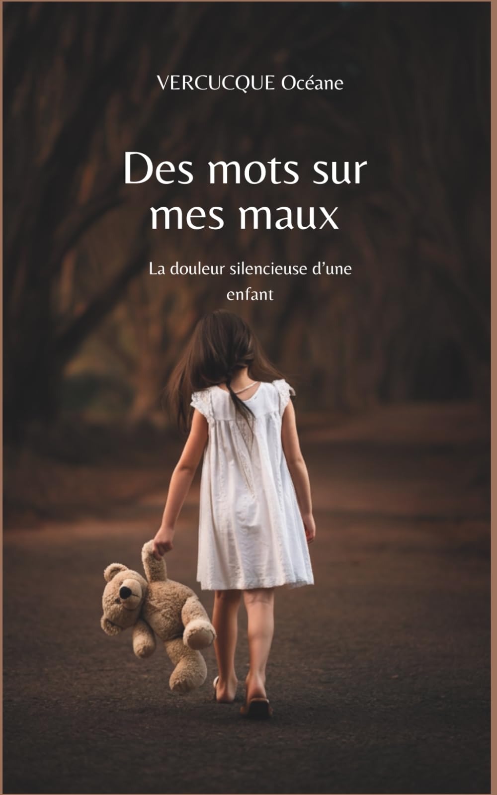 Des mots sur mes maux: La douleur silencieuse d'une enfant