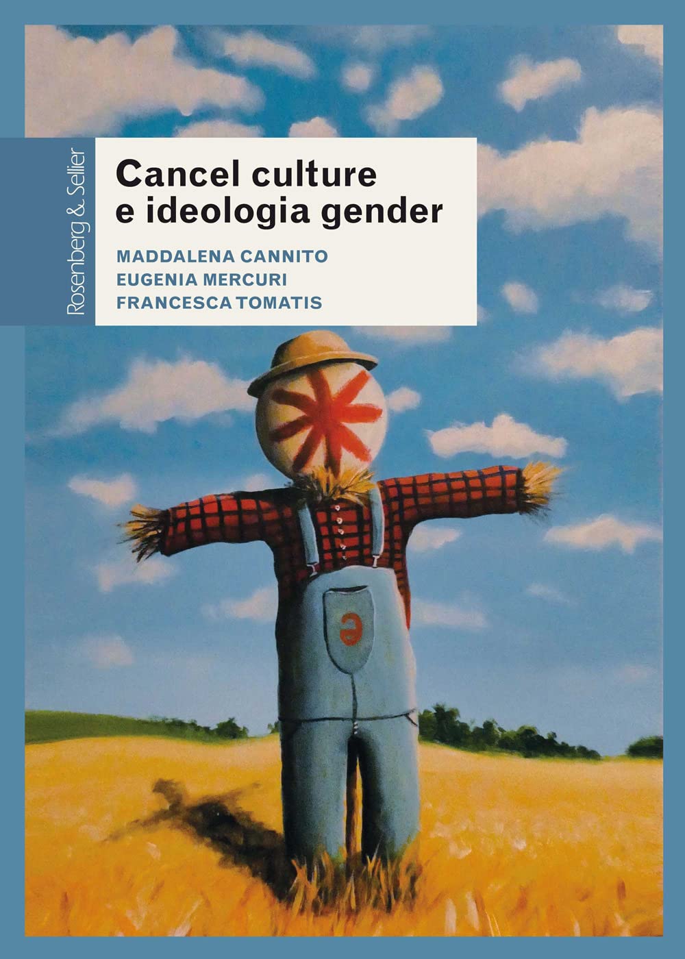 Cancel Culture E Ideologia Gender. Fenomenologia Di Un Dibattito Pubblico - 4