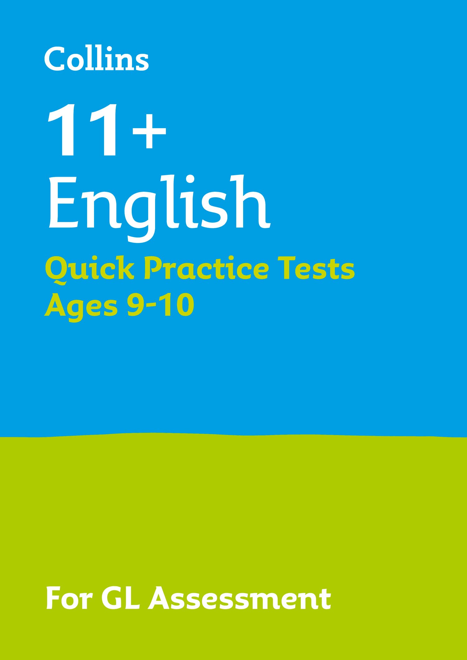 11+ English Quick Practice Tests Age 9-10 (Year 5): For the 2026 GL Assessment Tests (Collins 11+ Practice)