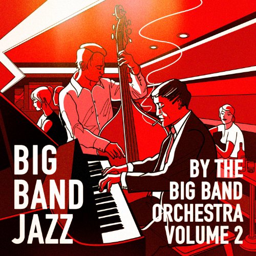 Amazon Music The Big Band OrchestraのBig Band Jazz, Vol. 2 (25 Greatest Big Band Hits) Amazon