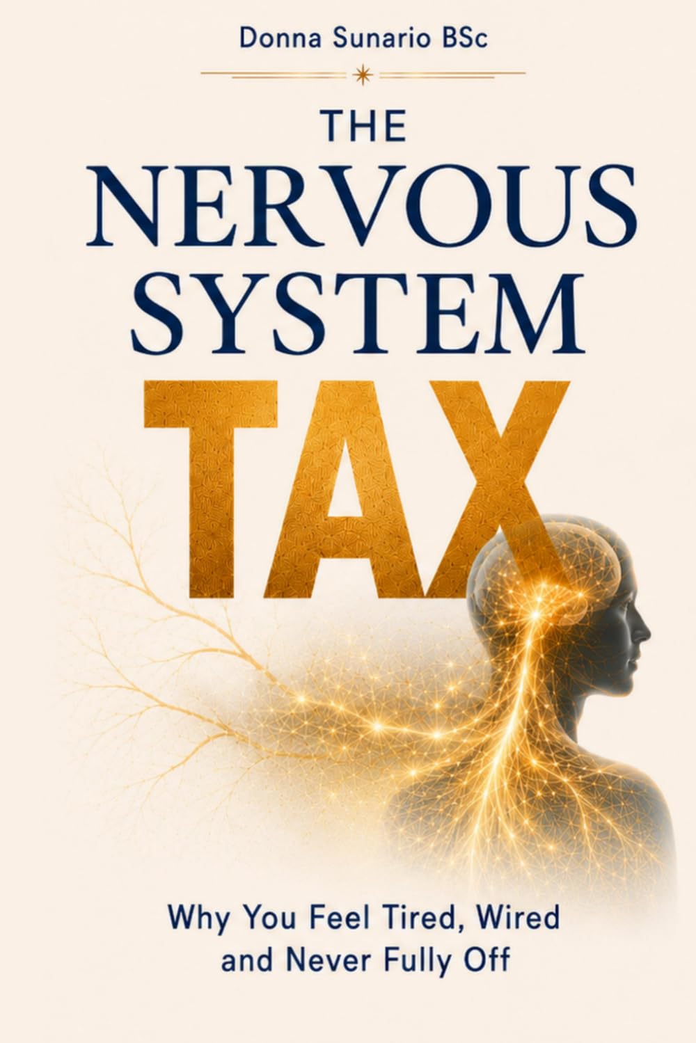The Nervous System Tax: Why You Feel Tired, Wired and Never Fully Off