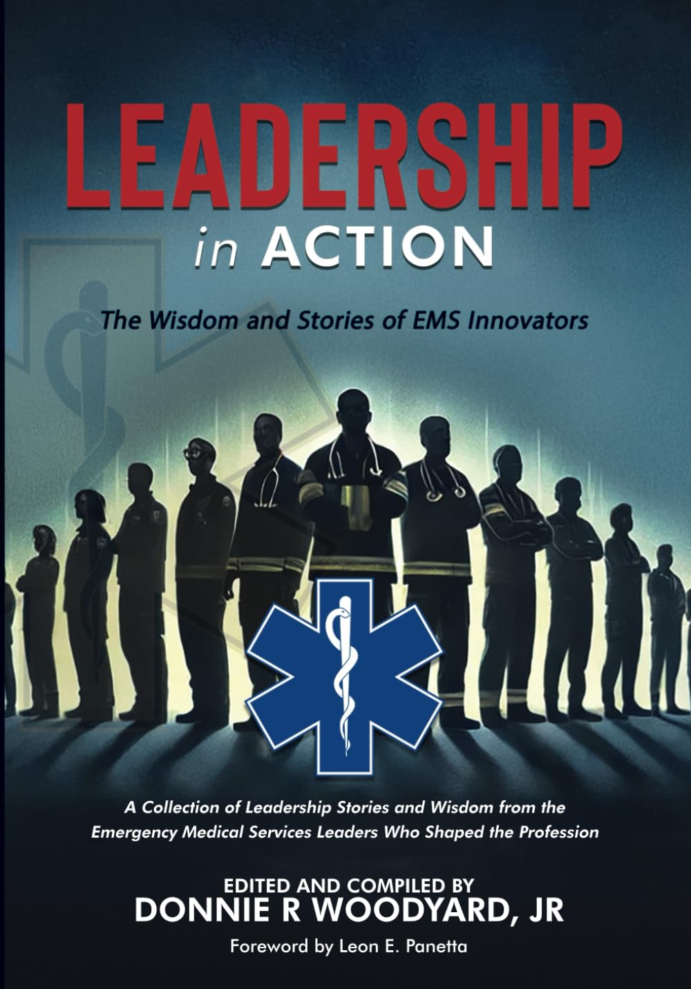 Leadership in Action: The Wisdom and Stories of EMS Innovators      Paperback – April 13, 2025