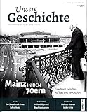  Unsere Geschichte #5 2017 Mainz in den 70ern Fastnacht Zeitschrift Magazin Heft