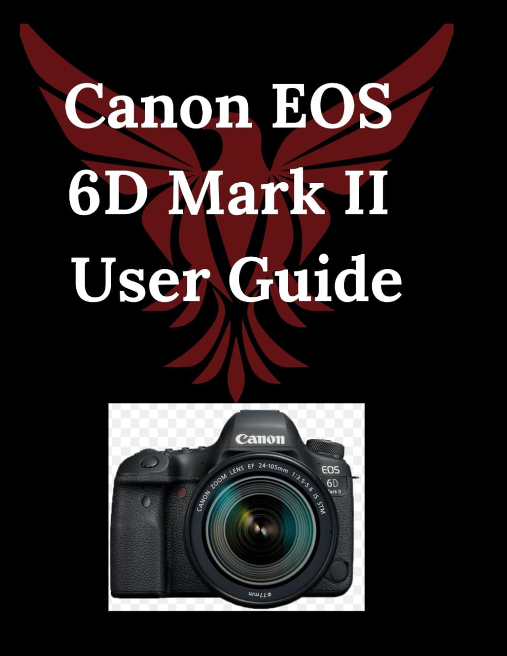 Canon EOS 6D Mark II User Guide