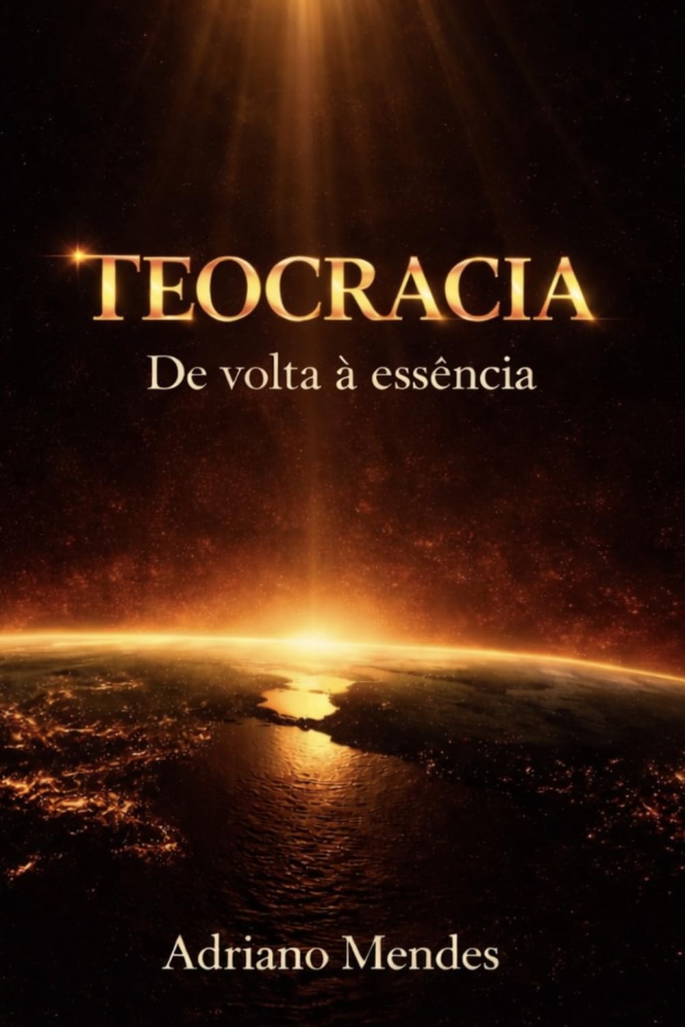 TEOCRACIA: De volta à essência