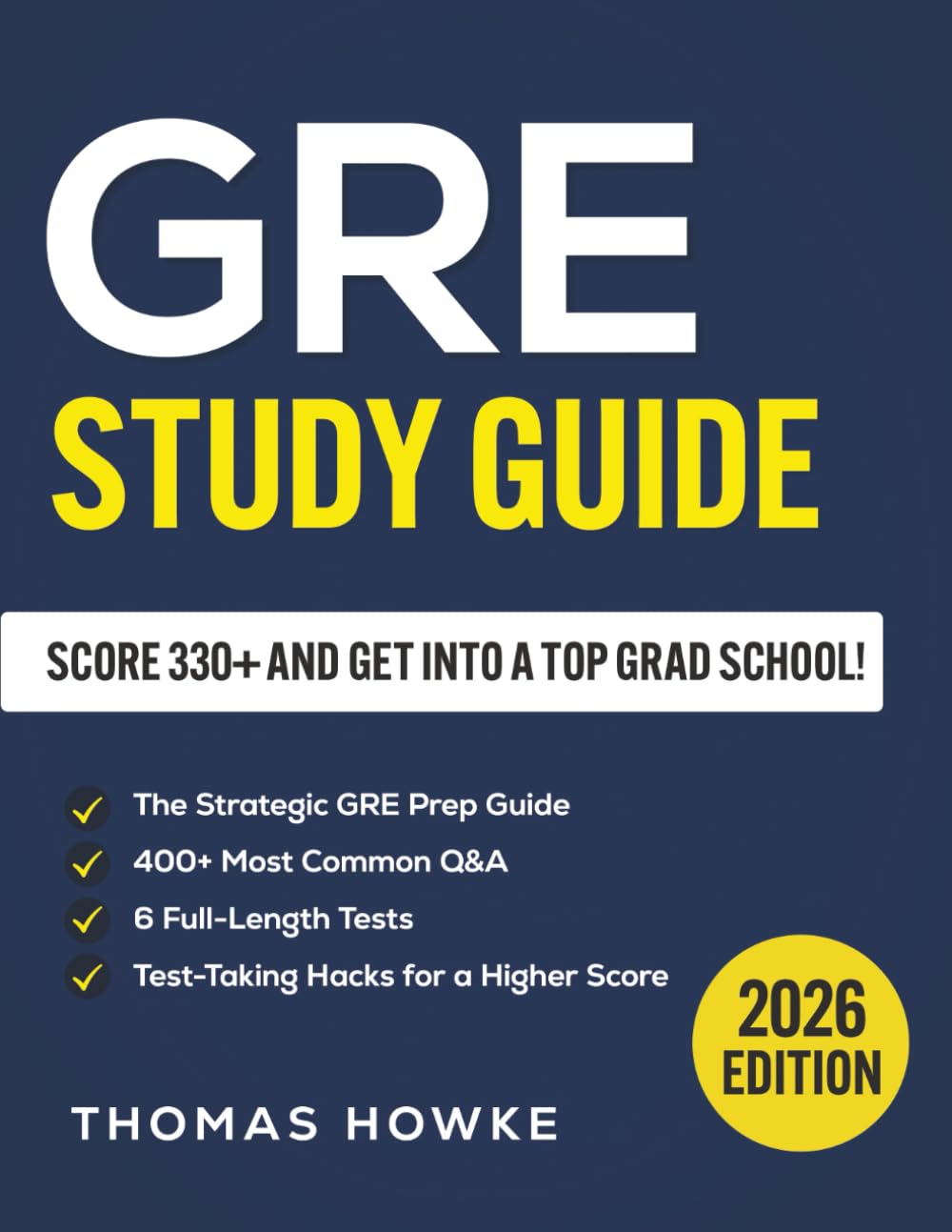 GRE Study Guide: The Strategic GRE Prep Guide with 400+ Most Common Q&A, 6 Full-Length Tests, and Test-Taking Hacks for a Higher Score