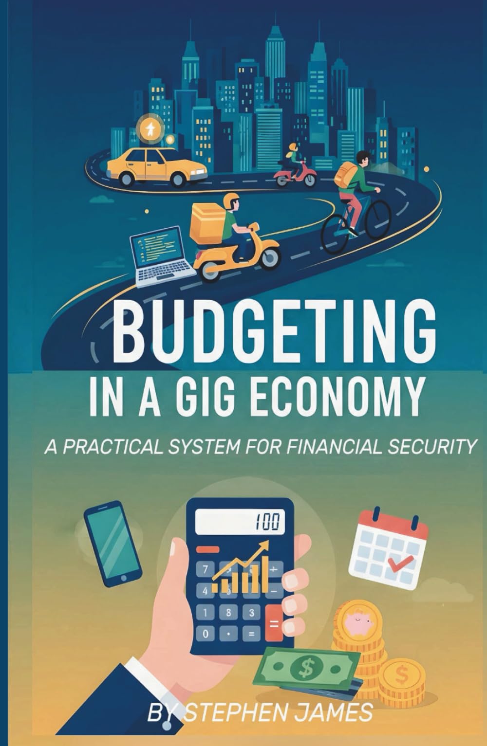 Budgeting in a Gig Economy: A Practical System for Financial Security