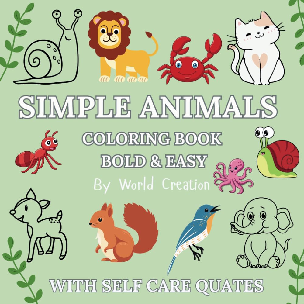 Bold and Easy Animal Coloring Book: Book for Adults,Teens, Kids and Seniors. Simple, Practical & Large Print: Motivational Quotes with Positivity & Relaxations