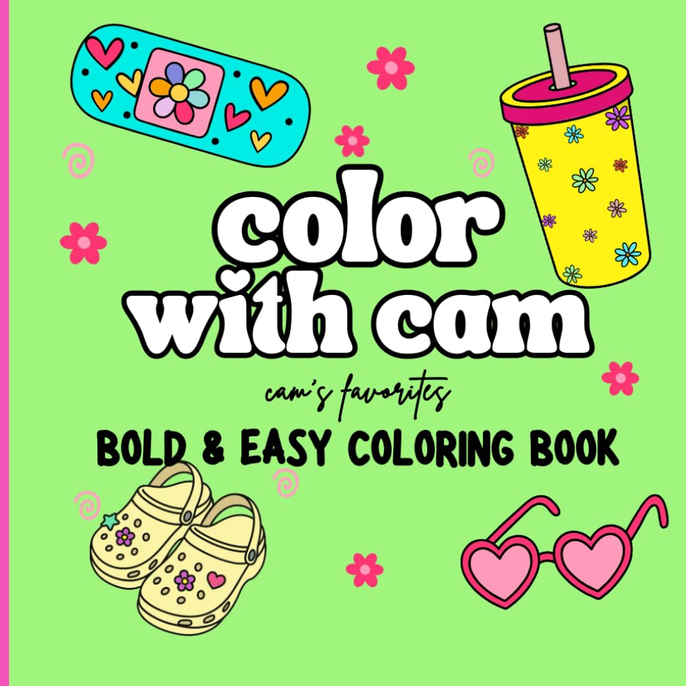 Color With Cam: Cam's Favorites - Bold & Easy Coloring Book