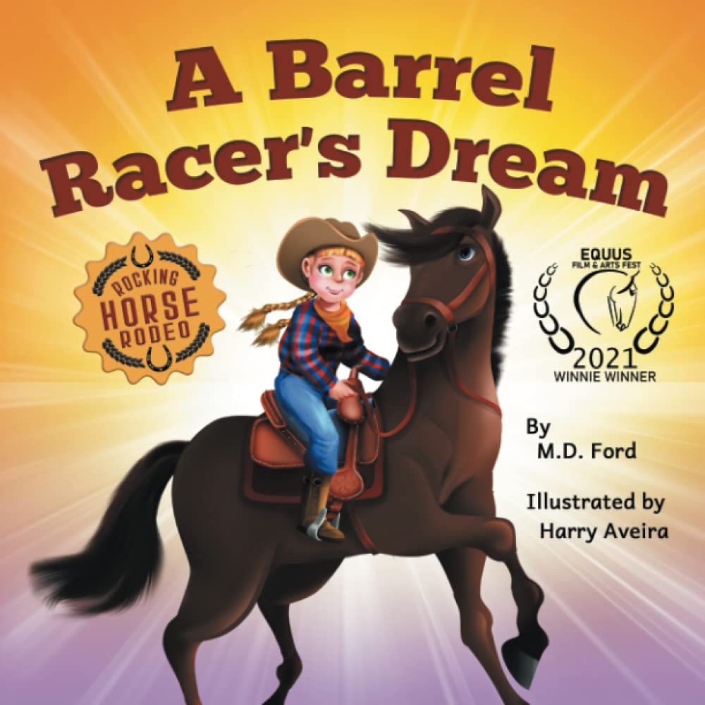 A Barrel Racer's Dream: A Western Rodeo Adventure for Kids Ages 4-8 ...