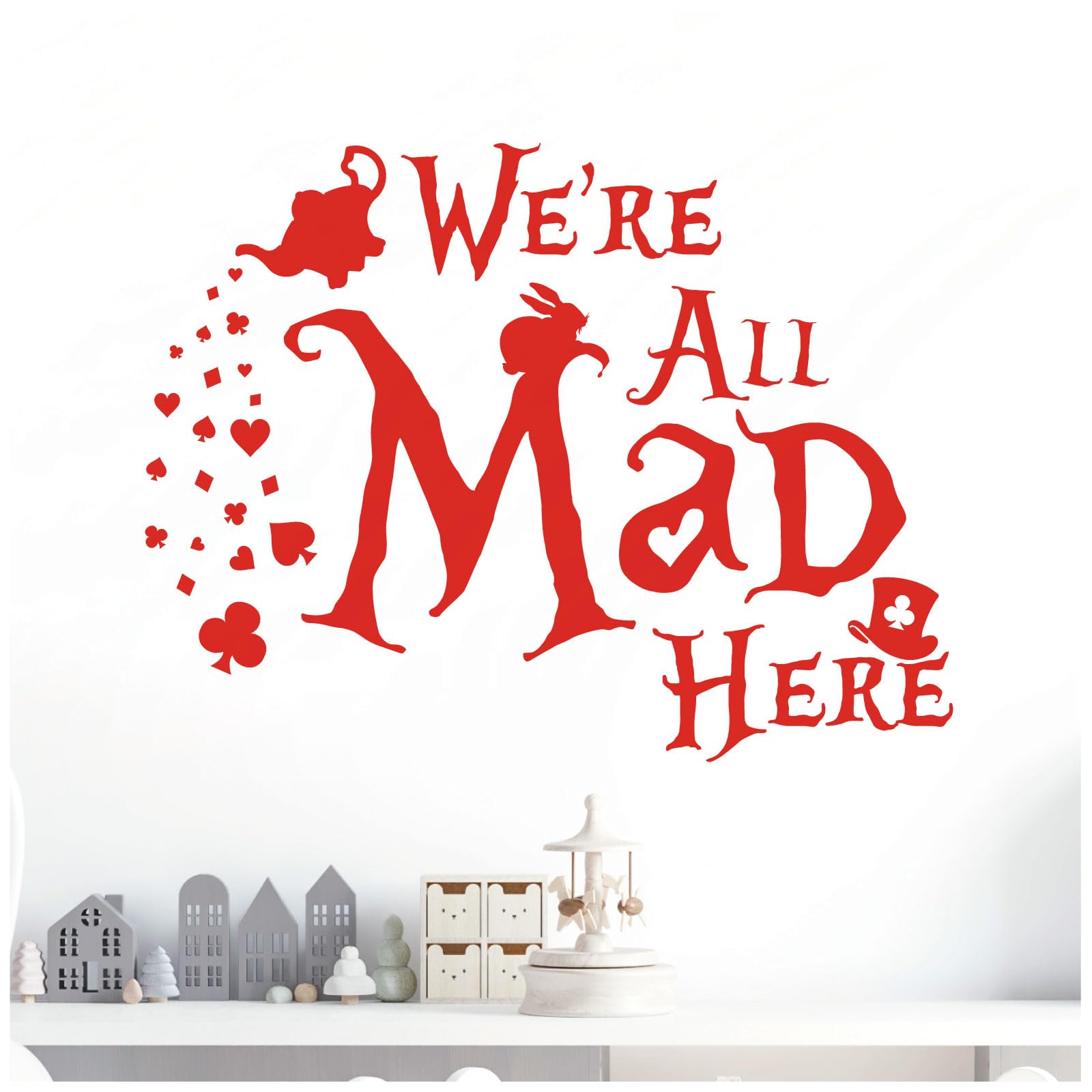 We're All Mad Here - Alice in Wonderland Book Quote Vinyl Wall Decal Sticker [XLarge] [Tomato]