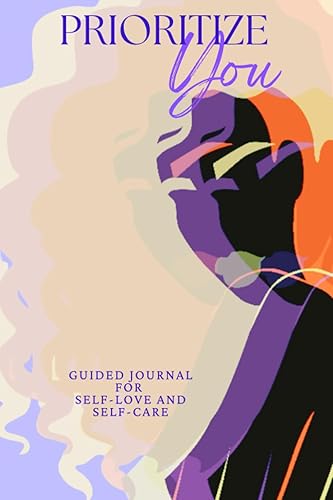 Prioritize You Guided Journal for self-love and self-care