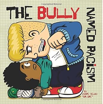 Paperback The Bully Named Racism Book