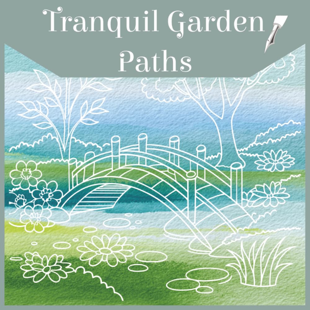 Tranquil Garden Paths Ink Tracing: 40 Watercolor Garden Scenes for One-Pen Meditation