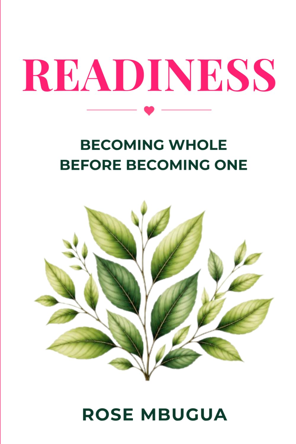 READINESS: Becoming Whole Before Becoming One