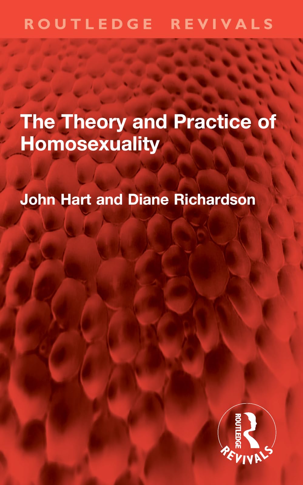 The Theory and Practice of Homosexuality (Routledge Revivals)
