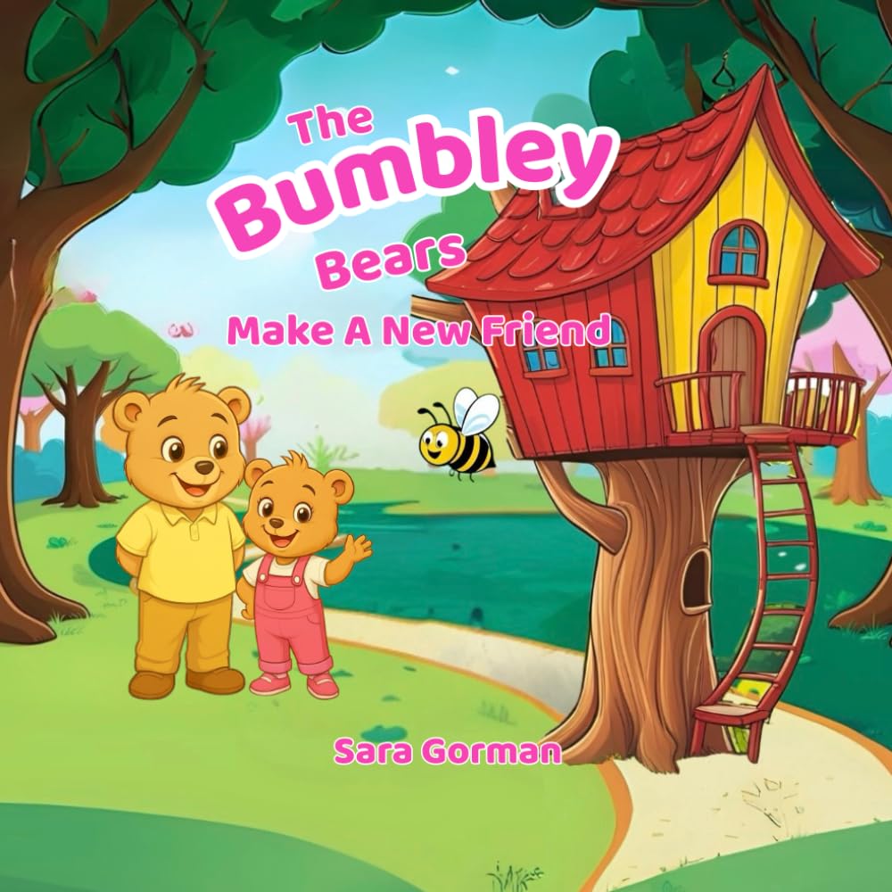The Bumbley Bears: Make A New Friend