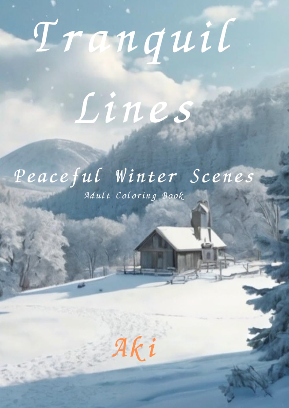 Tranquil Lines: Peaceful Winter Scenes:Adult Coloring Book