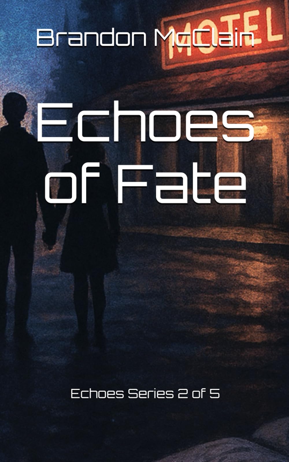Echoes of Fate: Echoes Series 2 of 5 (Echoes of Tomorrow)