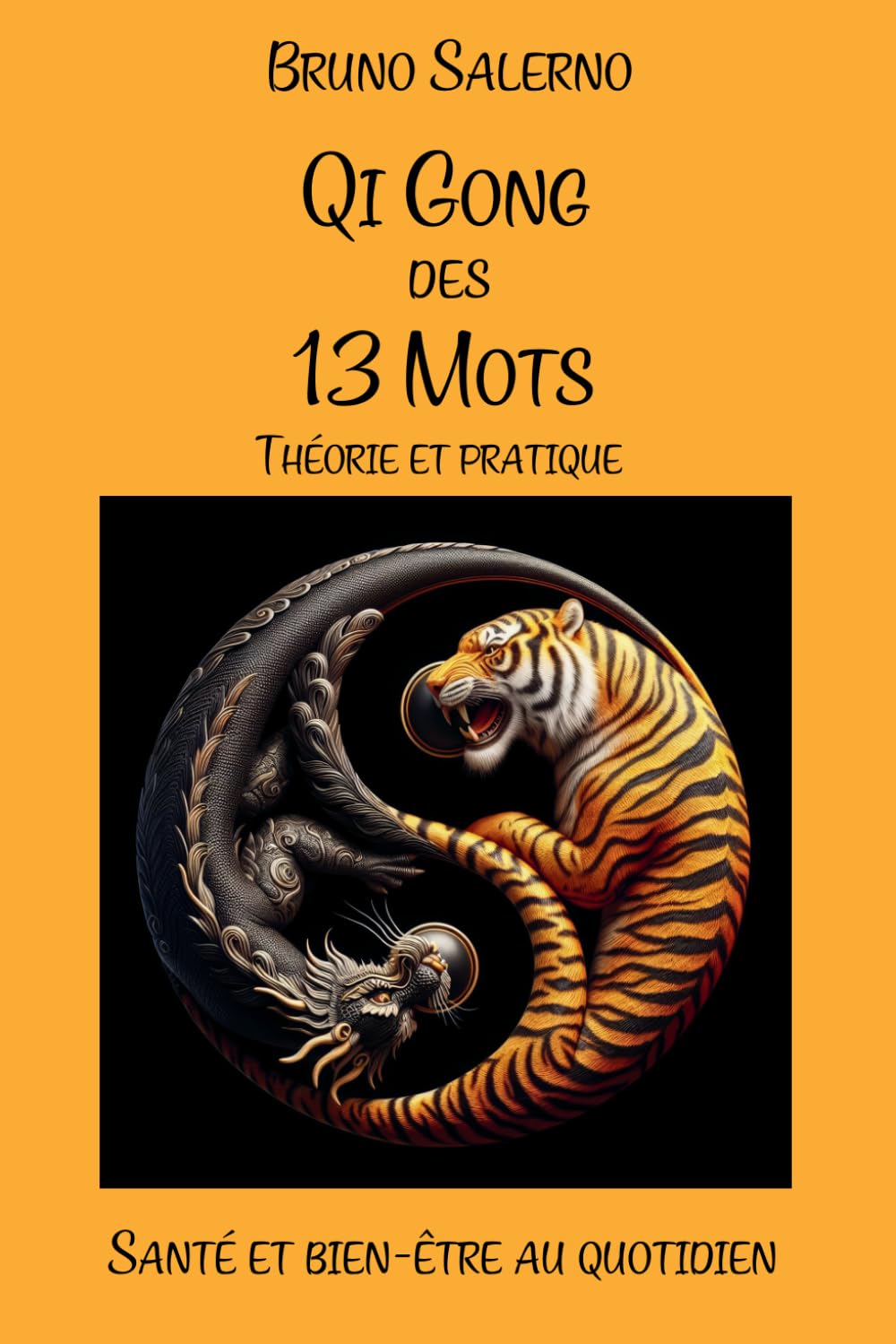 Qi Gong des 13 Mots théorie et pratique, santé et bien-être au quotidien