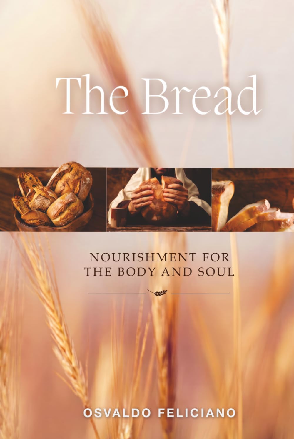 The Bread: From Genesis to Revelation