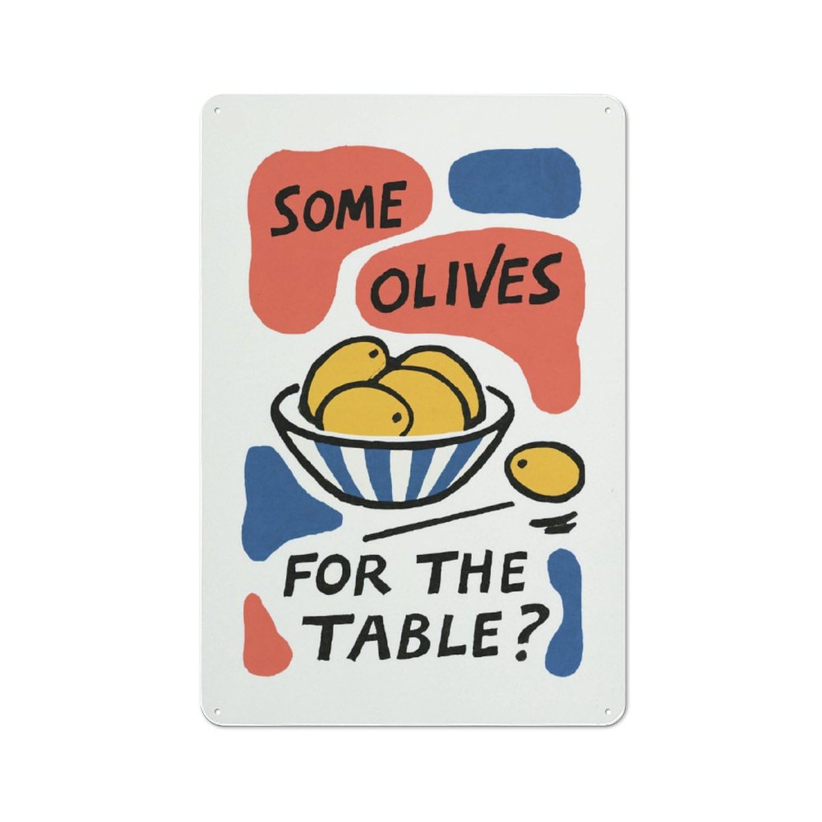 Junmoney Style-22 Some Olives For The Table Art Printed Metal Sign 30X20cm For Workshop Wall, Suited To Metal Sign Collectors, For Retro Home Interiors