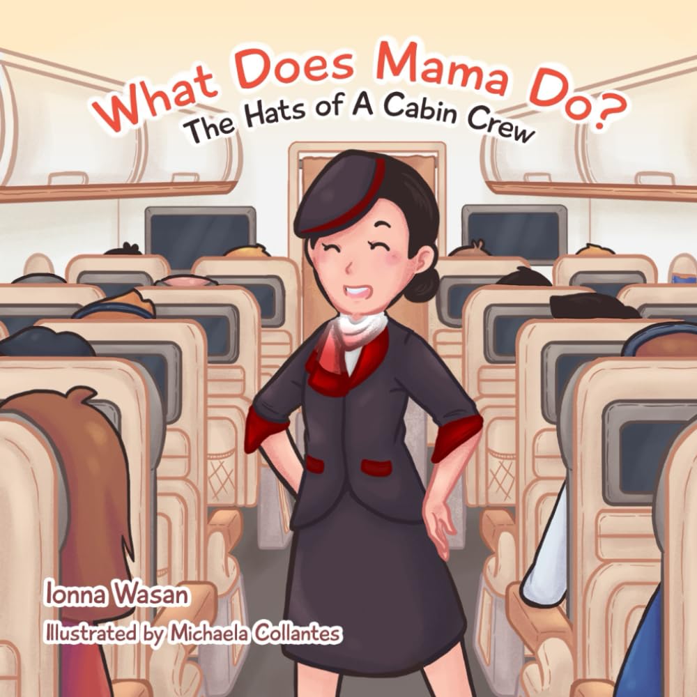 What Does Mama Do?: The Hats of A Cabin Crew