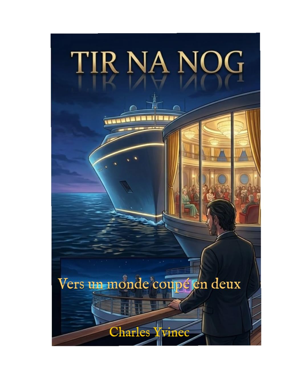 TIR NA NOG: Vers un monde coupé en deux (TIR NA NOG Le royaume de l'éternelle jeunesse)