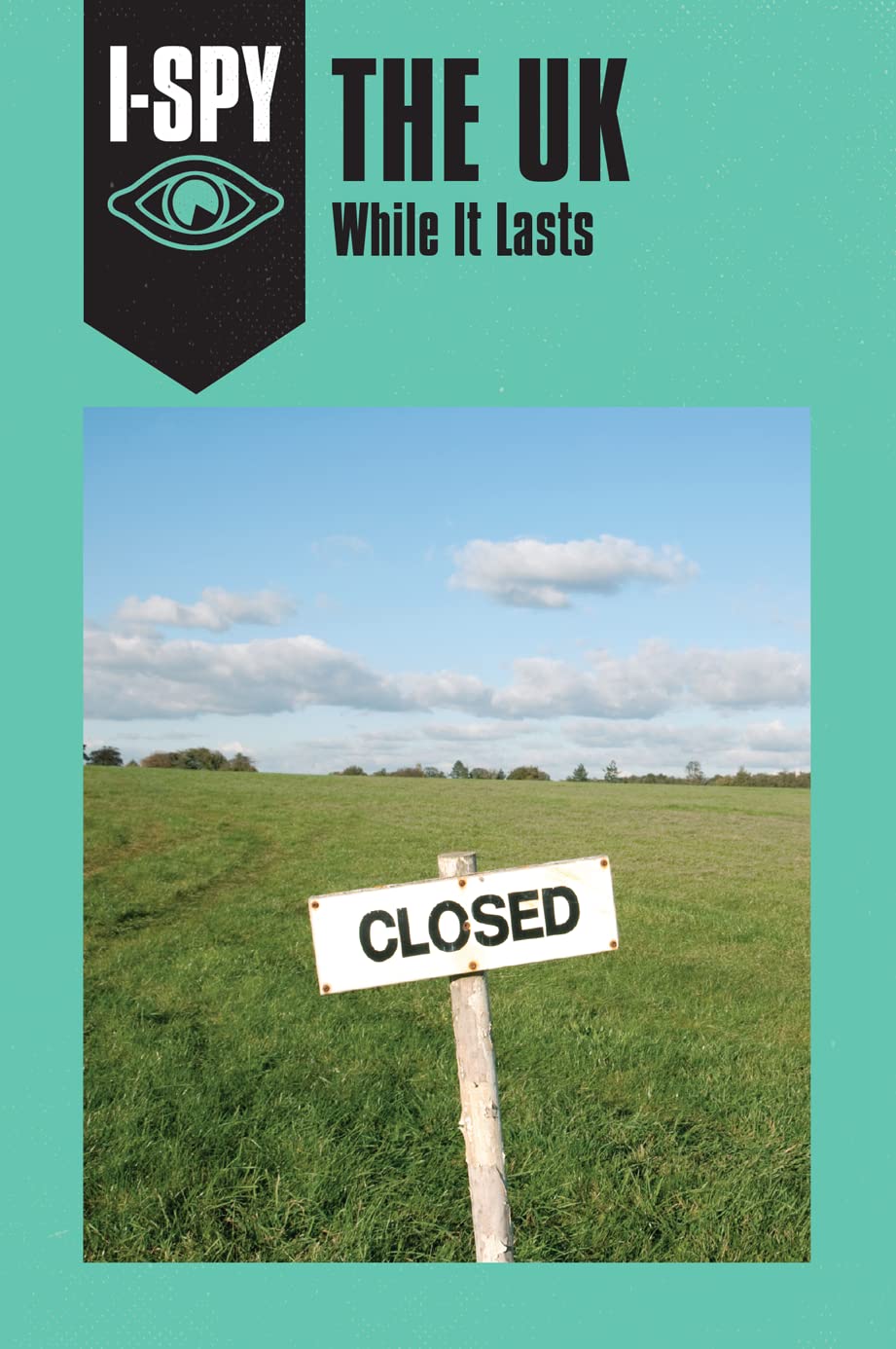 I-SPY THE UK: While It Lasts (I-SPY for Grown-ups) Hardcover – Import, 3 November 2016