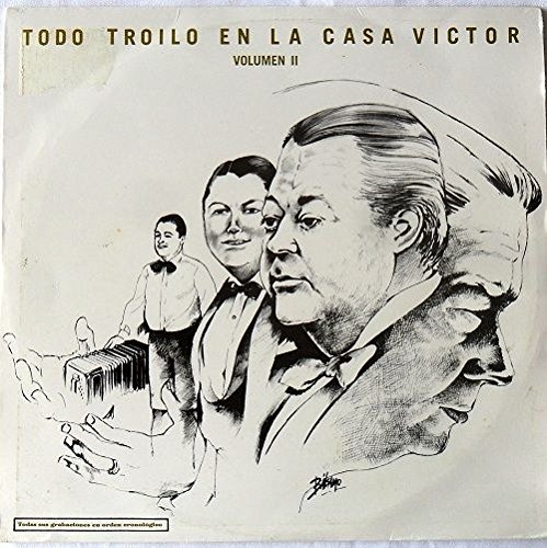TODO TROILO EN LA CASA VICTOR VOL II-CAUTIVO-CORDON DE ORO--RCA 1985 VG++EXCELL
