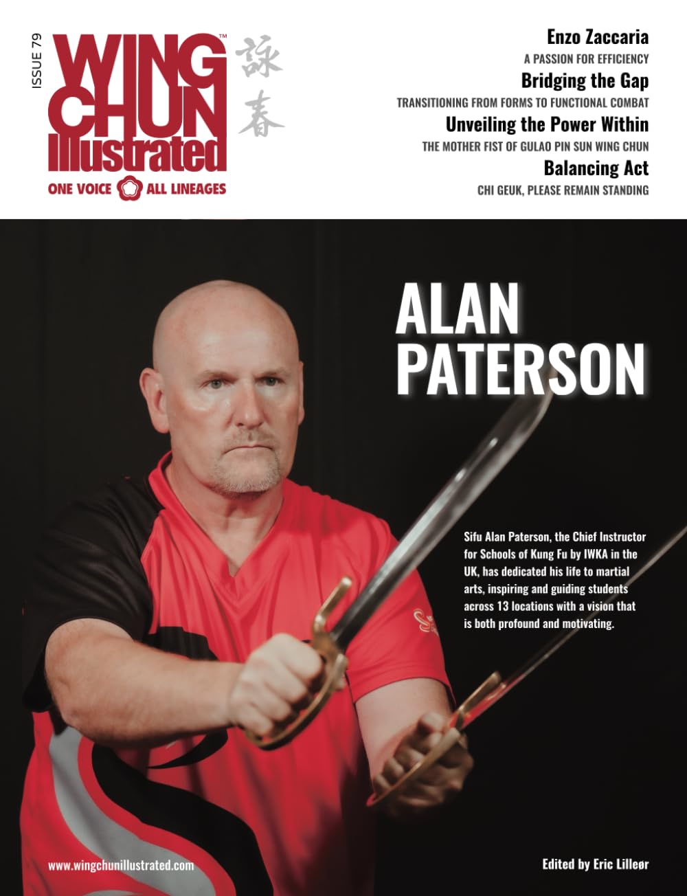 Wing Chun Illustrated Issue 79 (August 2024): Featuring Sifu Alan Paterson: A Martial Arts Magazine Dedicated to Chinese Kung Fu Boxing for Self-Defense and Health (Wing Chun Illustrated Magazine)