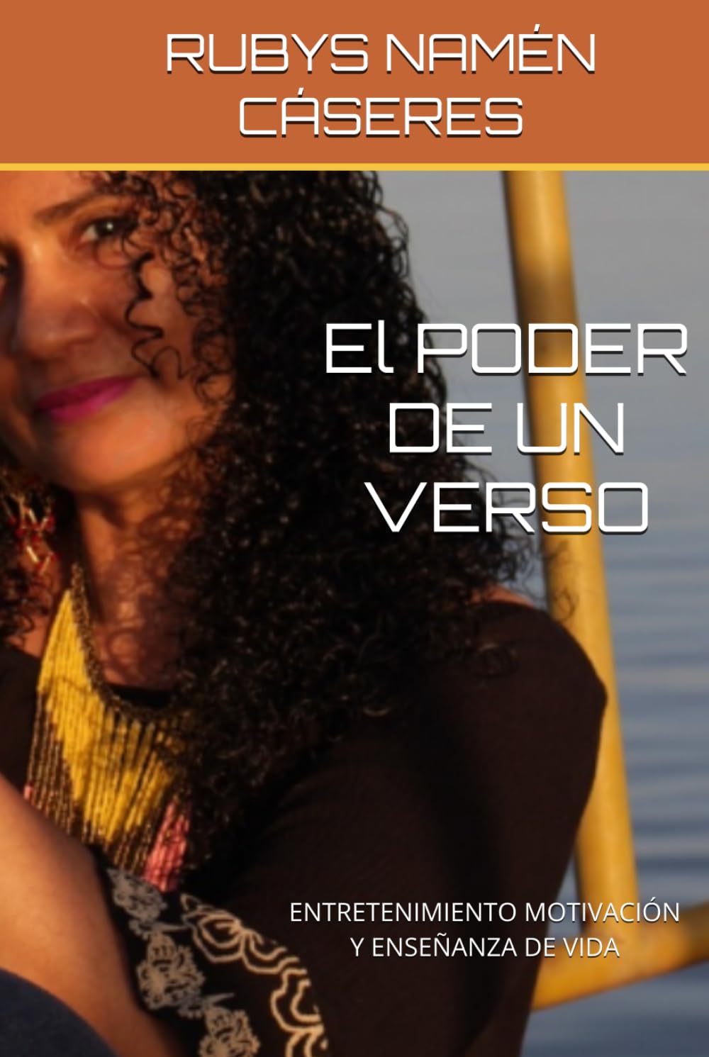 EL PODER DE UN VERSO: ENTRETENIMIENTO MOTIVACIÓN Y ENSEÑANZA DE VIDA