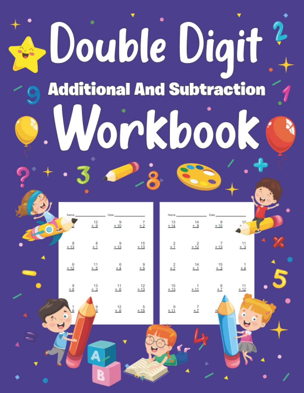 Double Digit Addition And Subtraction Workbook: Math Practice Problems Addition And Subtraction, Add And Subtract Double Digit, Reproducible Practice Problems