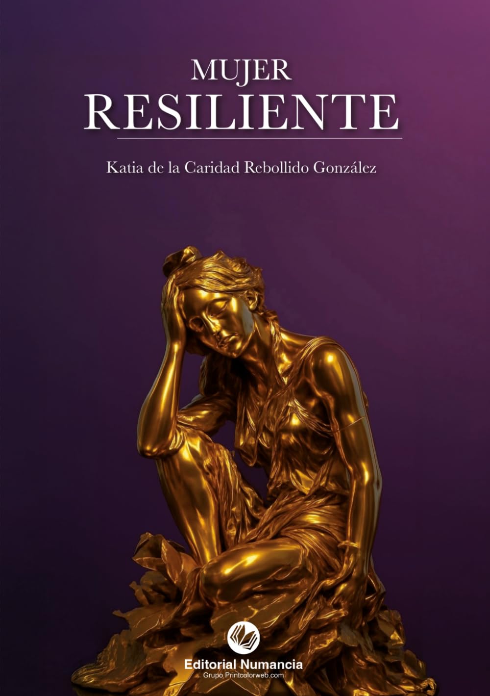 MUJER RESILIENTE: Un testimonio real de superación personal, maternidad, fe y amor propio
