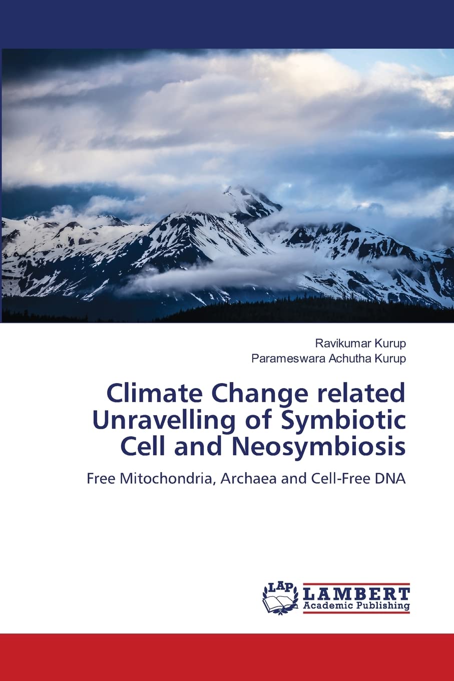 Climate Change related Unravelling of Symbiotic Cell and Neosymbiosis: Free Mitochondria, Archaea and Cell-Free DNA