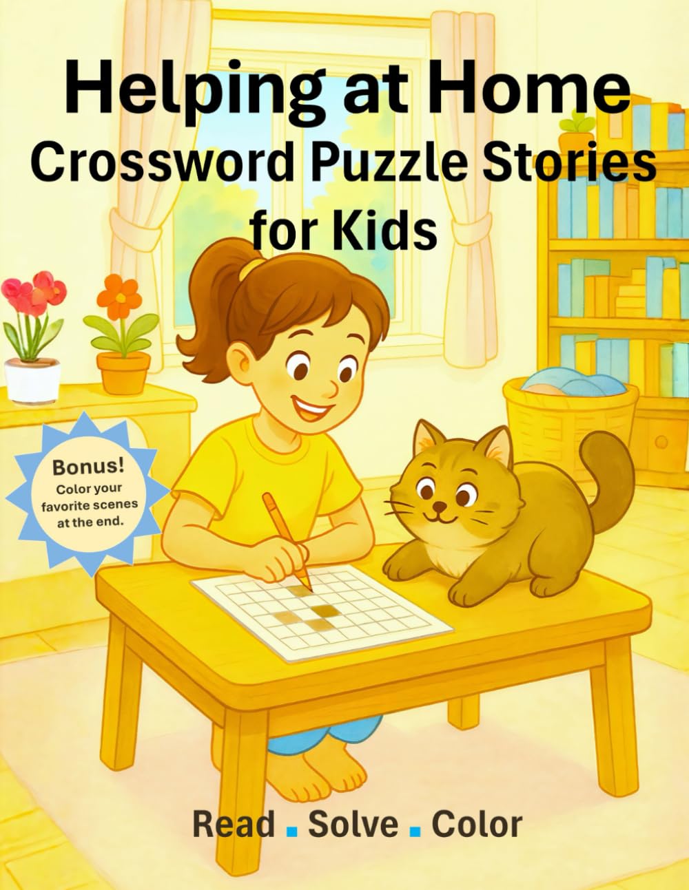 Helping at Home – Crossword Puzzle Stories for Kids: Crossword Puzzle Activity Book for Kids Ages 8–12: Fun Short Stories About Good Habits and Everyday Routines at Home