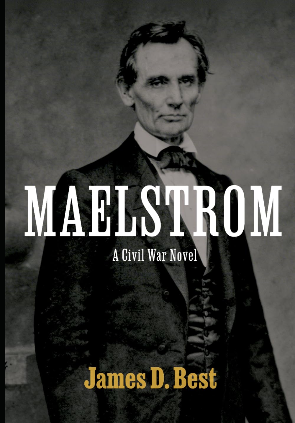 Maelstrom: A Civil War Novel: 2 (American Exceptualism)