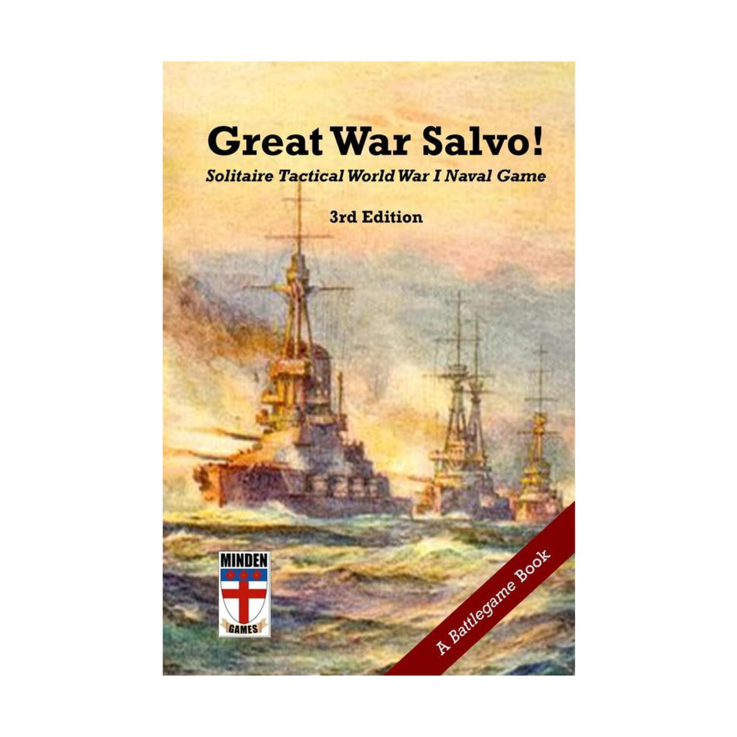 Great War Salvo! 3rd ed.: Solitaire Tactical World War I Naval Game (Battlegame Book)