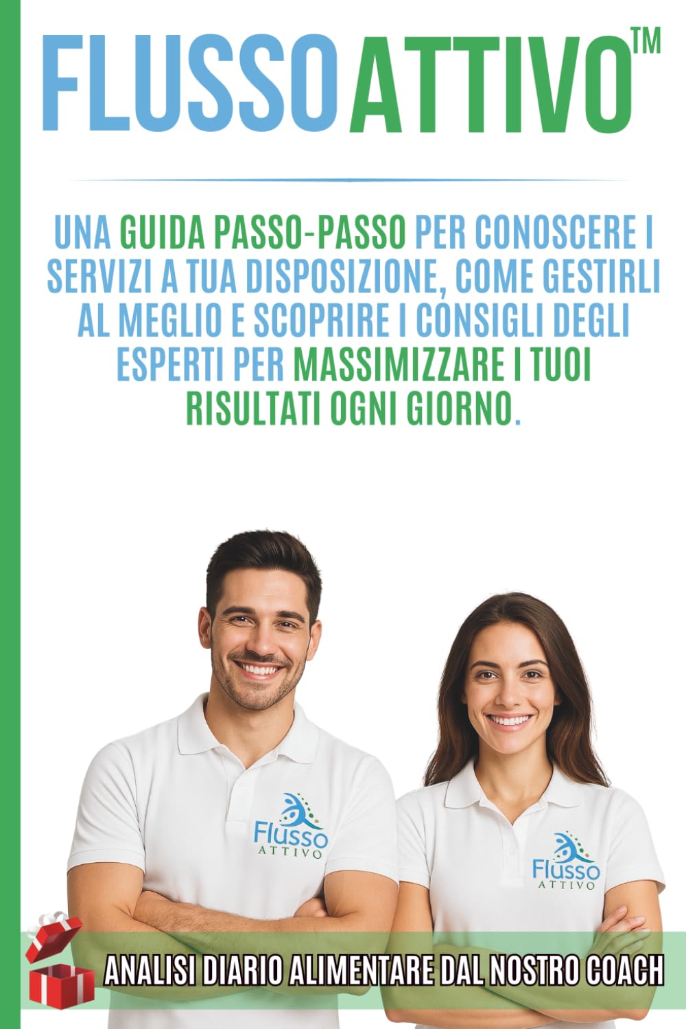 Flusso Attivo: Una guida passo-passo per conoscere i servizi a tua disposizione, come gestirli al meglio e scoprire i consigli degli esperti per massimizzare i tuoi risultati ogni giorno.
