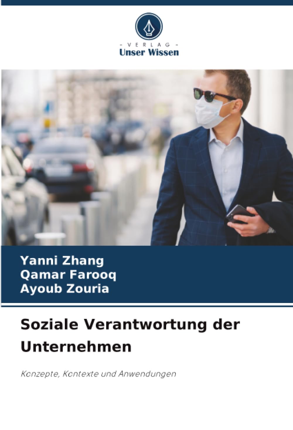 Soziale Verantwortung der Unternehmen: Konzepte, Kontexte und Anwendungen