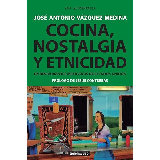 Cocina, nostalgia y etnicidad: 453 (Manuales)