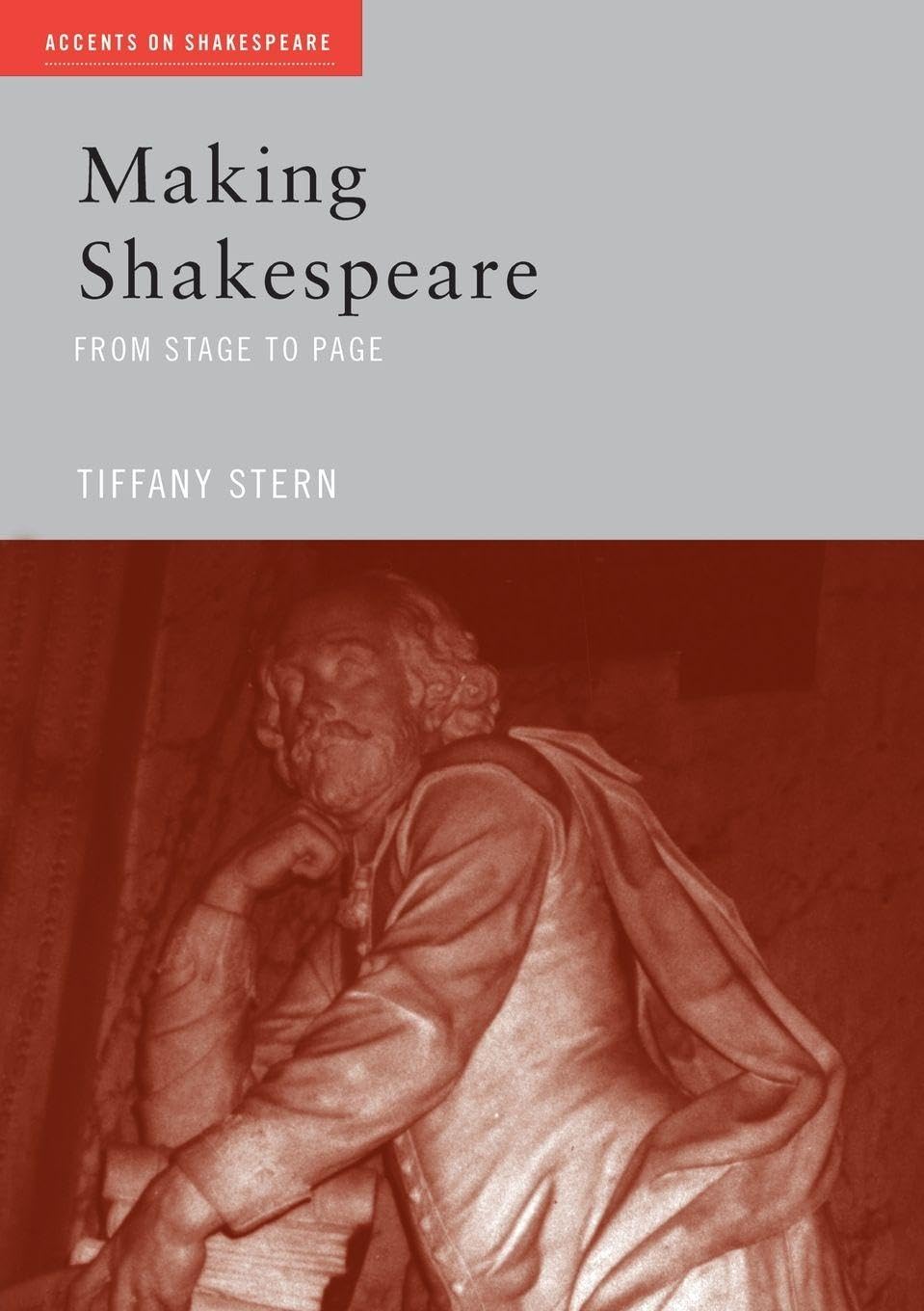 Making Shakespeare (Accents on Shakespeare)      1st Edition
