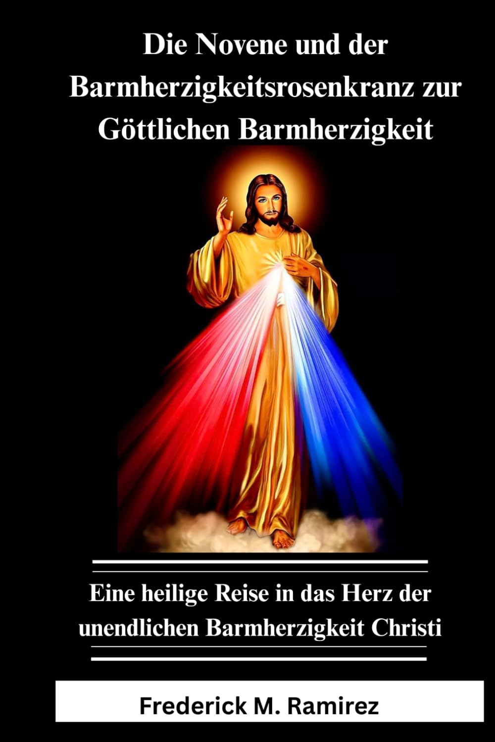 Novene zur Göttlichen Barmherzigkeit und Barmherzigkeitsrosen kranz