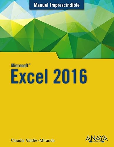 Excel 2016 (MANUALES IMPRESCINDIBLES)