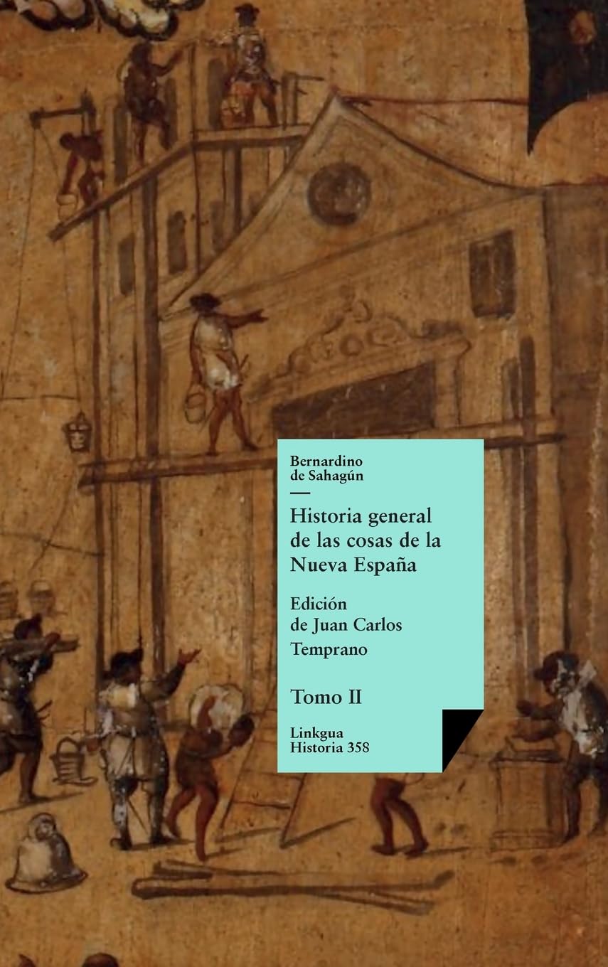 Historia general de las cosas de la Nueva España: Tomo II: 358