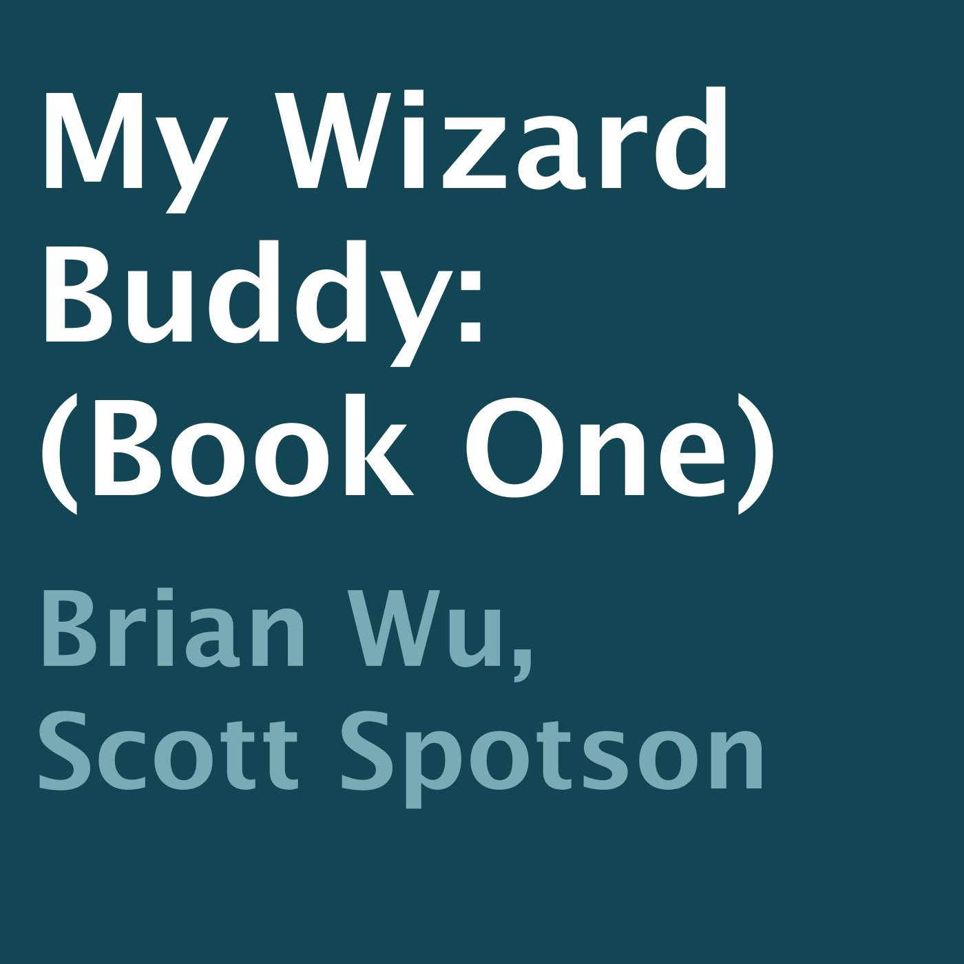 Cover art for My Wizard Buddy, Book 1