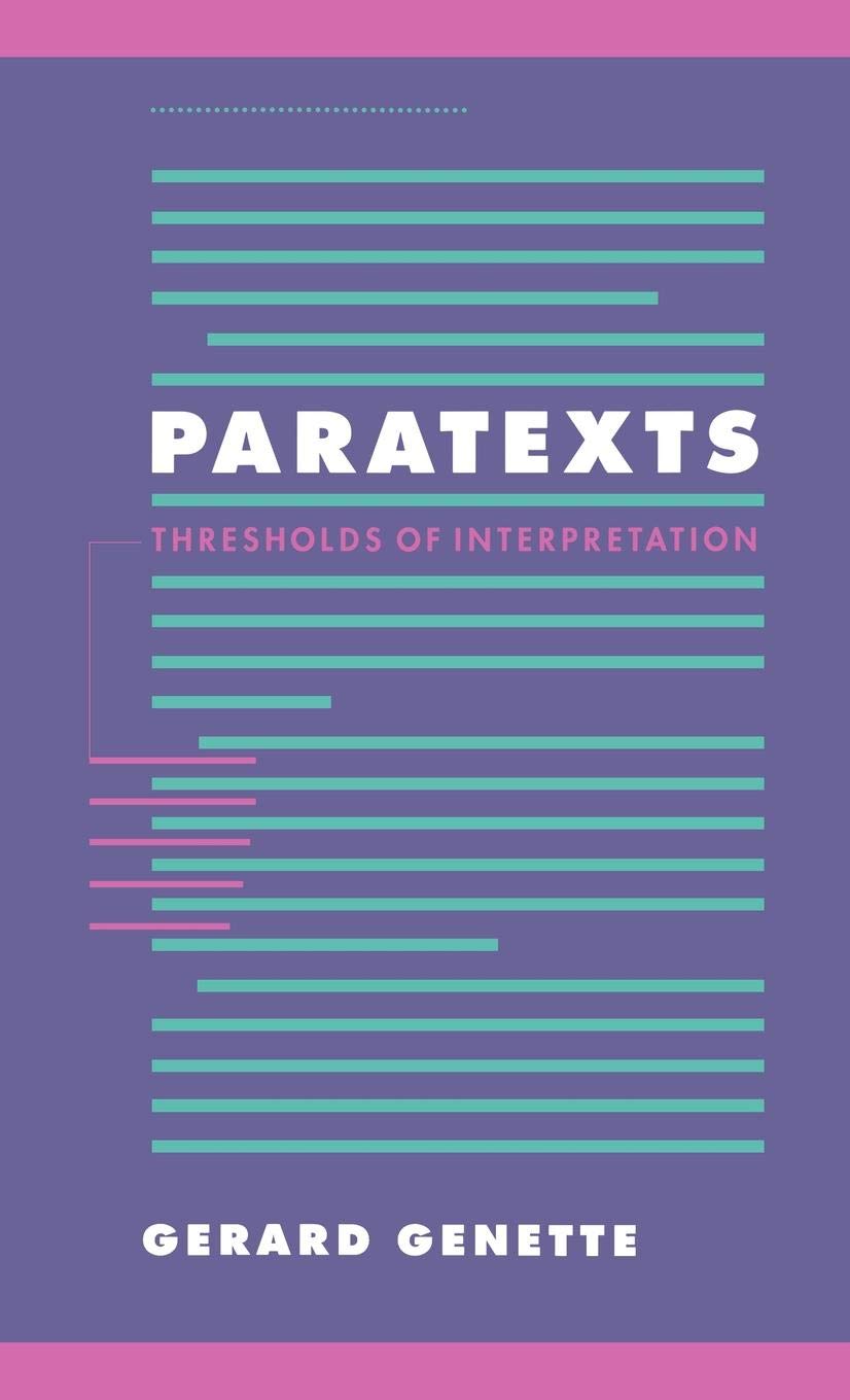 Paratexts: Thresholds of Interpretation (Literature, Culture, Theory): 20 (Literature, Culture, Theory, Series Number 20)