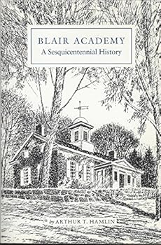 Blair Academy: A sesquicentennial history