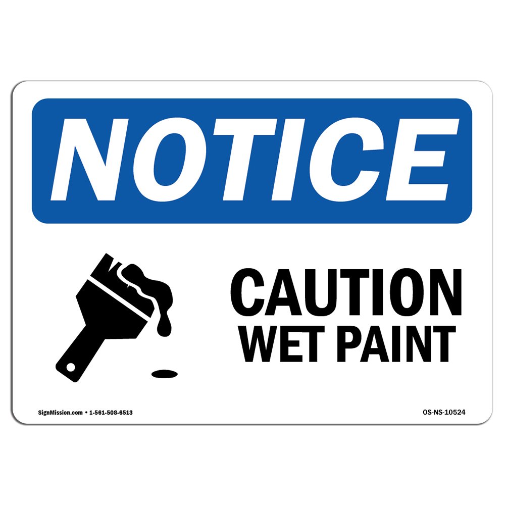 OSHA Notice Signs - Caution Wet Paint Sign with Symbol | Extremely